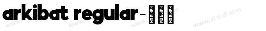 arkibat regular字体转换 arkibat regular字体转换